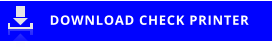 DOWNLOAD CHECK PRINTER