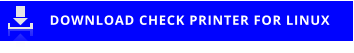 DOWNLOAD CHECK PRINTER FOR LINUX
